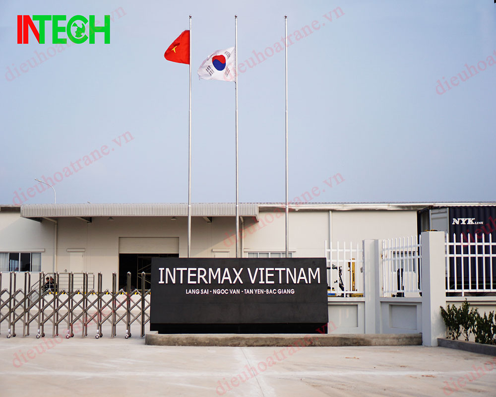 Nhà máy INTERMAX Việt Nam - Điều Hòa Trane - Công Ty Cổ Phần Công Nghệ Và Đầu Tư Intech